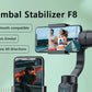 F8 Handheld 3-Axis Gimbal Phone Holder Anti Shake Video Record Stabilizer for Xiaomi iPhone Cellphone Smartphone